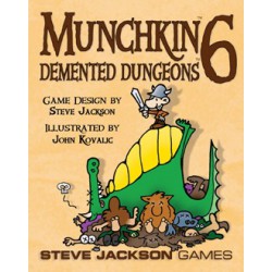 MUNCHKIN 6 : Demented Dungeons